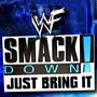 WWF Smackdown! Just Bring It