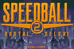 Speedball 2: Brutal Deluxe