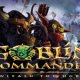 Goblin Commander: Unleash the Horde