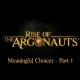 Rise of the Argonauts filmato #6 Meaningful Choices pt.1