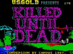Killed Until Dead