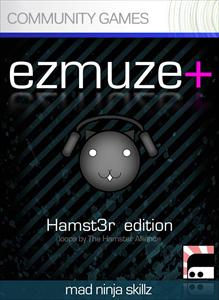 ezmuze+ Hamst3r edition