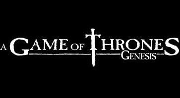 A Game of Thrones: Genesis