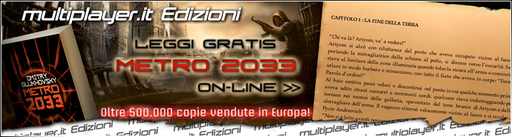 Il romanzo di Metro 2033 gratis con Multiplayer.it Edizioni! Il romanzo di Metro 2033 gratis con Multiplayer.it Edizioni!