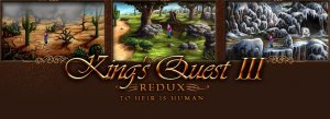 King's Quest III REDUX: To Heir is Human