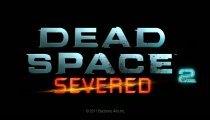 Dead Space 2: Severed - Trailer di annuncio