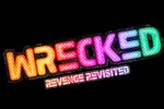 Annunciato Wrecked - Revenge Revisited - Notizia