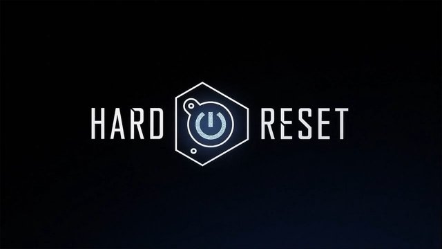 Hard Reset