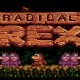 Radical Rex - Trailer