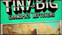 Tiny & Big: Grandpa's Leftovers - Trailer di lancio