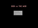 Bob vs the Mob per PC MS-DOS