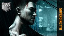Sleeping Dogs - Superdiretta del 27 agosto 2012