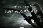 Dishonored: Rat Assassin disponibile da oggi anche su iPad - Notizia