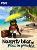 Naughty Bear - Panic in Paradise per PlayStation 3