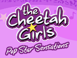 The Cheetah Girls: Pop Star Sensations 