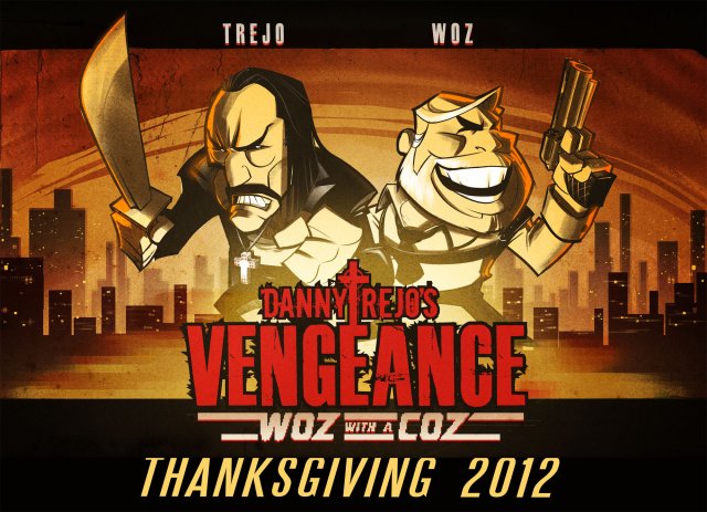 Danny Trejo's Vengeance: Woz With A Coz