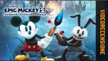 Disney Epic Mickey 2: L'Avventura di Topolino e Oswald - Videorecensione