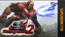 Fist of the North Star: Ken's Rage 2 - Superdiretta del 31 gennaio 2013