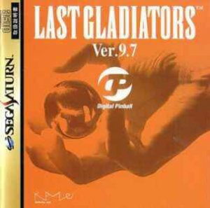 Digital Pinball: Last Gladiators Ver. 9.7 per Sega Saturn