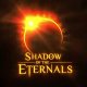 Shadow of the Eternals - Teaser trailer