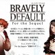 Bravely Default: For the Sequel - Panoramica del titolo