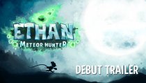 Ethan: Meteor Hunter - Trailer di debutto