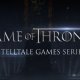 Telltale conferma una seconda stagione per la serie videoludica Game of Thrones