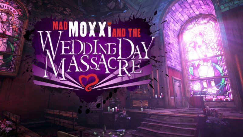Borderlands 2: Mad Moxxi and the Wedding Day Massacre