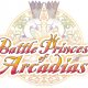 Battle Princess of Arcadias - L'annuncio europeo