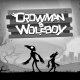 Crowman & Wolfboy - Trailer di lancio