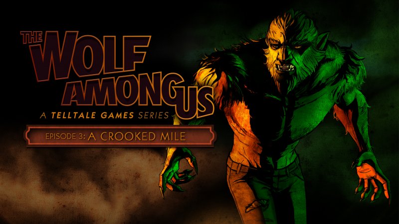The Wolf Among Us - Episode 3: A Crooked Mile