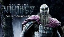 War of the Vikings - Scopriamo la classe del guerriero "Godlike"