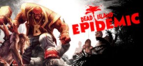 Dead Island: Epidemic per PC Windows