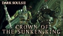 Dark Souls II: Crown of the Sunken King - Trailer di presentazione