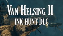 The Incredible Adventures of Van Helsing II - Trailer del DLC Ink Hunt