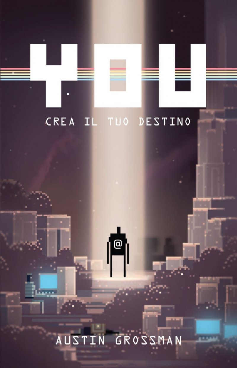 Multiplayer.it Edizioni pubblica 'You – Crea il tuo Destino' di Austin Grossman 