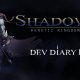 Shadows: Heretic Kingdoms - Il secondo diario di sviluppo