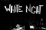White Night è disponibile da oggi su PC e nei prossimi giorni su PlayStation 4 e Xbox One, trailer di lancio - Notizia