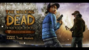 The Walking Dead Season Two - Episode 4: Amid the Ruins per iPad