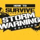 Un teaser trailer per How to Survive: Storm Warning Edition