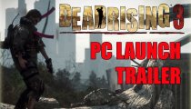Dead Rising 3 - Trailer di lancio della versione PC