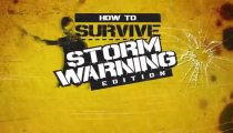 HOW TO SURVIVE - Storm Warning Edition Teaser Trailer 
