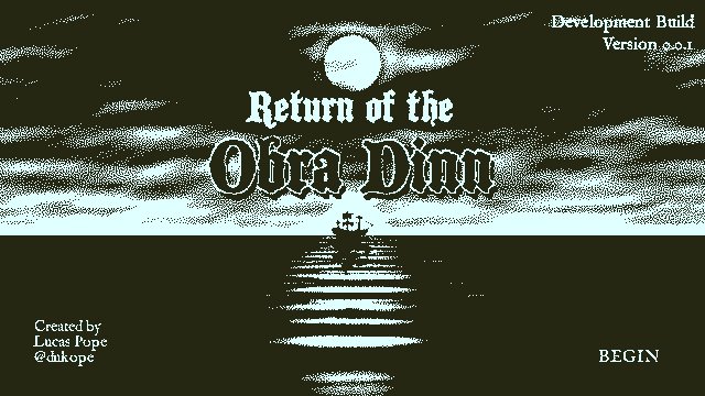 Return of the Obra Dinn