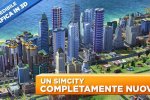 SimCity Buildit è disponibile su Android, si presenta con un videodiario - Notizia