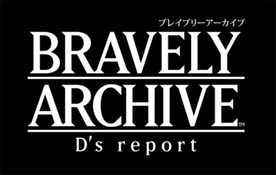 Bravely Archive D's report