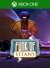 Funk of Titans per Xbox One