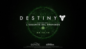 Destiny: L'Oscurità dal Profondo per PlayStation 4