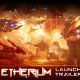 Etherium - Il trailer di lancio