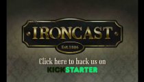 Ironcast - Trailer di presentazione