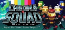 Chroma Squad per PC Windows